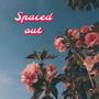 Spaced Out (Explicit)