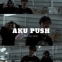 AKU PUSH