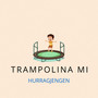 Trampolina Mi