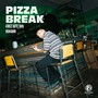 PIZZA BREAK X Rohann (FIRST BITE 009) / 피자브레이크 X 이로한 (퍼스트바이트 009)