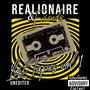 Realionaire & Friends Lost Tapes Vol.1 Unedited