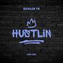 Hustlin (Explicit)