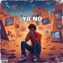 YA NO (Explicit)