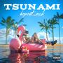 Tsunami (Explicit)