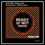 Ready Or Not Remixes