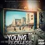 The Young & The Reckless (Explicit)