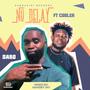 No Delay (feat. Cooler)