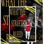 What the Streets Bleed