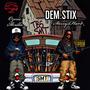 Dem Stix (feat. Ozone Skrilla) [Explicit]