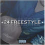 Twenty Four Freestyle (Explicit)