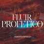 Fluir Profetico (En Vivo)