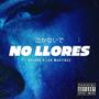 NO LLORES (feat. Jotabe Negge & Luh Martinez)