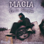 Magia en Lo Simple (Explicit)