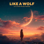 Like a Wolf