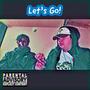 Let's Go! (Explicit)