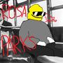 Rosa Parks (Explicit)