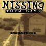 Missing Them Days (Explicit)