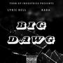 Big Dawg (feat. Rara) [Explicit]