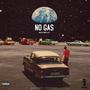 No Gas (Explicit)