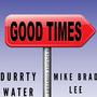 Good Times (feat. Mike Brad Lee) [Explicit]