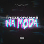 Treze Gramas na Moda (Explicit)