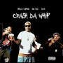 Crash Da Whip (feat. Spazz Capone & Sixo) [Explicit]