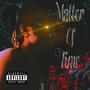 Matter of Time (Explicit)