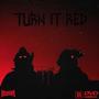 TURN IT RED (Explicit)