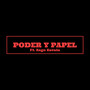 Poder y Papel (Explicit)