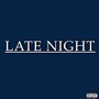 Late Night (Explicit)