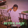 Better Days (Explicit)