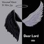 Dear Lord (feat. Miss Joy) [Explicit]