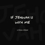 If Jehovah Is with Me