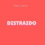 Distraido