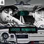 Locos Benditos (feat. Hasperyy) [Explicit]