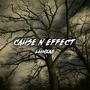 Cause N Effect (First Day Out) [Explicit]