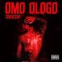 Omo ologo (Explicit)