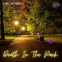 Death In The Park (Single)