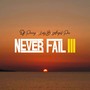 Never Fail III
