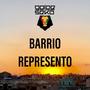 Barrio represento (Explicit)