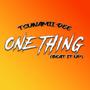 One Thing (Beat it Up) (Radio Edit)