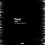 Fear (Explicit)