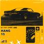 Hang 10 (feat. Cam Bean & KinggJayyy) [Explicit]