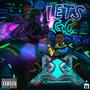 Lets Go! (feat. Lil Commaz) [Explicit]