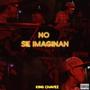 No Se Imaginan (Explicit)