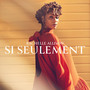 Si Seulement (Radio Edit)