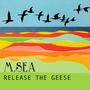 RELEASE THE GEESE