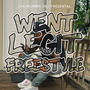 Went Legit Freestyle (Explicit)
