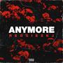 Anymore (Explicit)