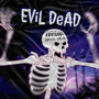 Evil Dead (Explicit)